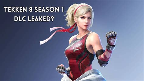 tekken 8 leaks|Tekken 8 DLC Datamined : r/Tekken